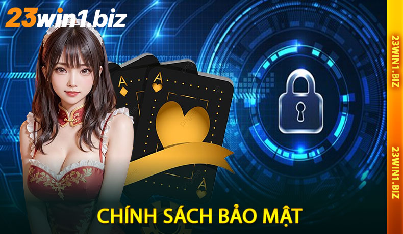 Chính Sách Bảo Mật